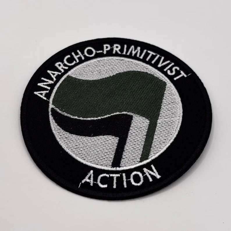 Anarcho-Primitivist Action Aufnäher 10 cm - Grün-Schwarz - Anprim - Anarcho-Primitivismus - Ted Kaczynski - Earth First - Grüner Anarchismus