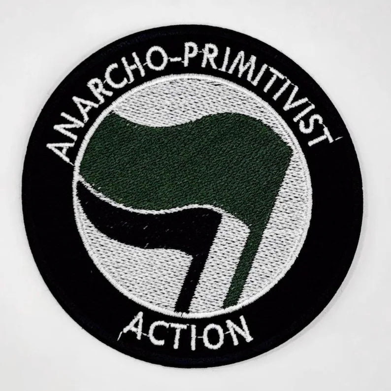 Anarcho-Primitivist Action Aufnäher 10 cm - Grün-Schwarz - Anprim - Anarcho-Primitivismus - Ted Kaczynski - Earth First - Grüner Anarchismus